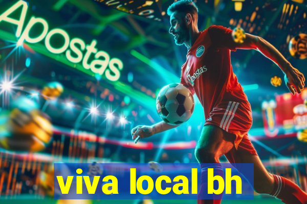 viva local bh